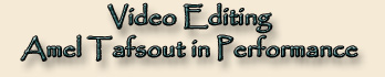 Video Editing - Amel Tafsout